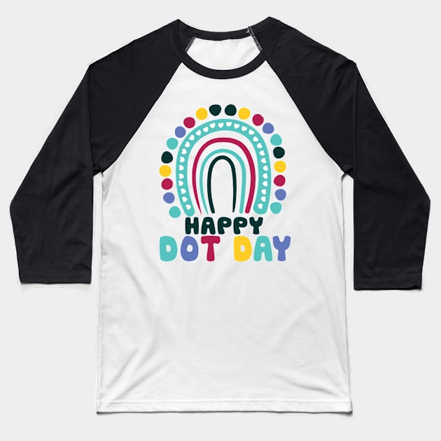 Happy Dot Day Colorful Rainbow Polka Dot Boys Kids Toddlers Baseball T-Shirt by JennyArtist